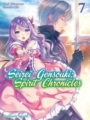 Seirei Gensouki: Spirit Chronicles Volume 7 by Yuri Kitayama