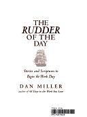 The Rudder of the Day: A 48 Days Devotional by Dan Miller