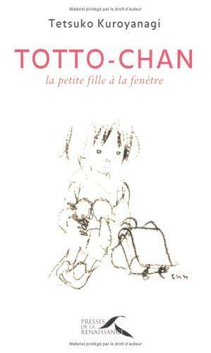 Totto Chan, La Petite Fille À La Fenêtre by Tetsuko Kuroyanagi