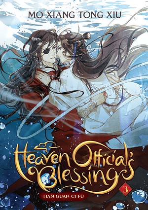Heaven Official’s Blessing: Tian Guan Ci Fu (Novel) Vol. 3 by Mo Xiang Tong Xiu
