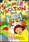 My Summer Vacation Book by Patrick Girouard, Stephanie Calmenson