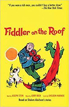 Fiddler on the Roof by Joseph Stein