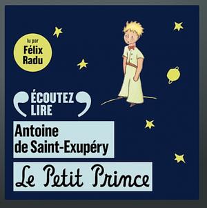 Le petit prince by Antoine de Saint-Exupéry