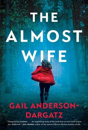 The Almost Wife by Gail Anderson-Dargatz