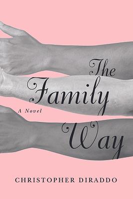 The Family Way by Christopher Diraddo