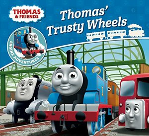 Thomas & Friends: Thomas' Trusty Wheels by Thomas &amp; Friends
