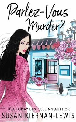 Parlez-Vous Murder? by Susan Kiernan-Lewis
