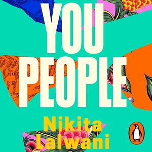 You People by Nikita Lalwani