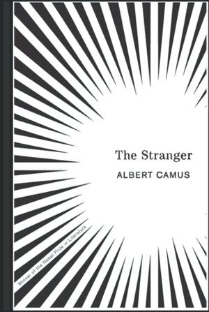 The Stranger by Albert Camus: classic novels by Albert Camus