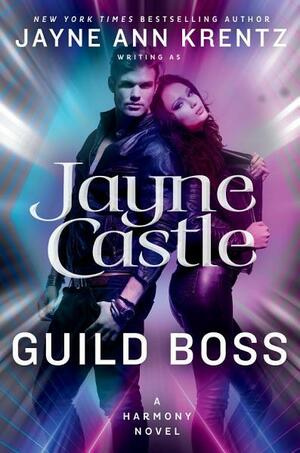 Guild Boss by Jayne Ann Krentz, Jayne Castle