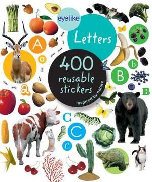 Eyelike Letters: 400 Reusable Stickers Inspired by Nature by Workman Publishing