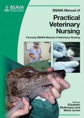 BSAVA Manual of Practical Veterinary Nursing by 