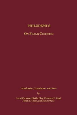 Philodemus: On Frank Criticism by 