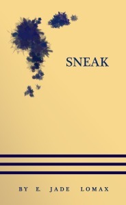 Sneak by E. Jade Lomax