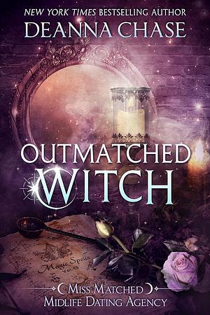 Outmatched Witch by Deanna Chase