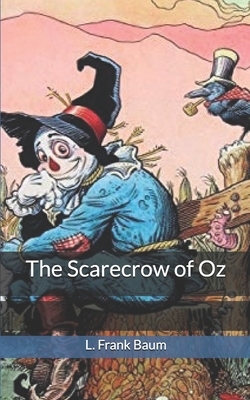 The Scarecrow of Oz by L. Frank Baum