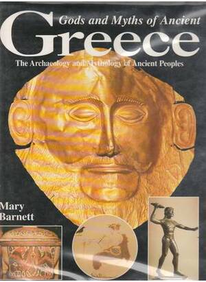 Gods and Myths of Ancient Greece by Mary Barnett