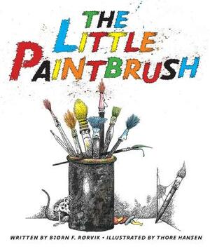The Little Paintbrush by Bjørn F. Rørvik