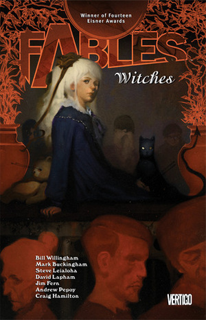 Fables, Vol. 14: Witches by Craig Hamilton, Mark Buckingham, Andrew Pepoy, Steve Leialoha, Bill Willingham, David Lapham, Jim Fern