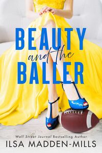 Beauty and the Baller by Ilsa Madden-Mills