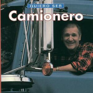 Quiero Ser Camionero = I Want to Be a Truck Driver by Dan Liebman