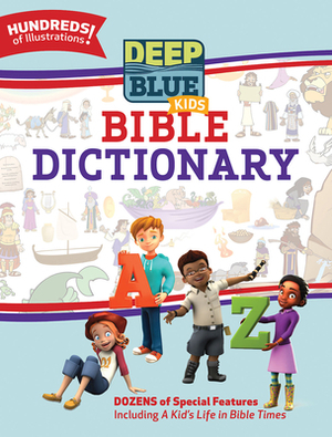 Deep Blue Kids Bible Dictionary by Laura Allison