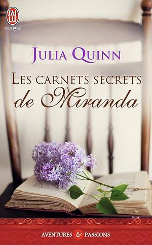 Les carnets secrets de Miranda by Julia Quinn