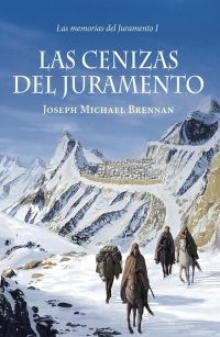 Las cenizas del juramento by Joseph Michael Brennan