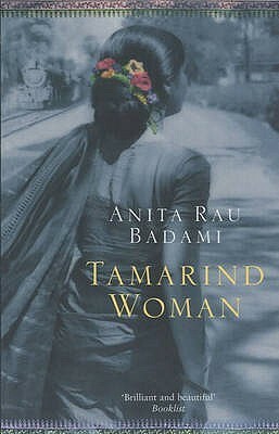 Tamarind Woman by Anita Rau Badami