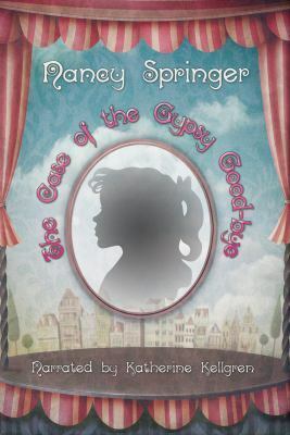 The Case of the Gypsy Good-Bye by Nancy Springer