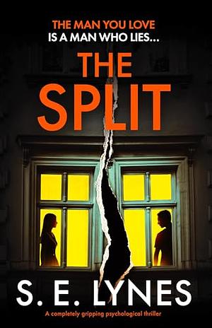 The Split by S.E. Lynes