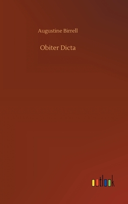 Obiter Dicta by Augustine Birrell