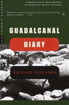 Guadalcanal Diary by Mark Bowden, Richard Tregaskis