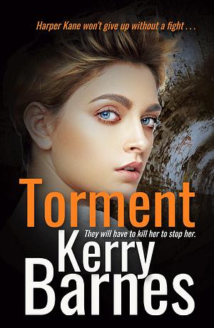 Torment by Kerry Barnes, Kerry Barnes