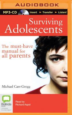 Surviving Adolescents by Michael Carr-Gregg