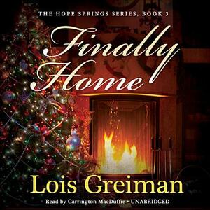 Finally Home by Lois Greiman