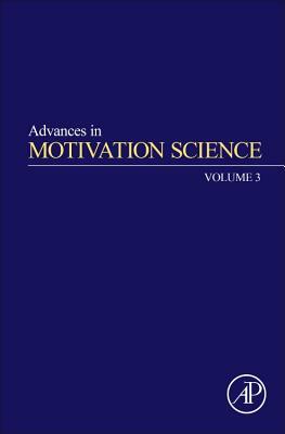Advances in Motivation Science, Volume 3 by 