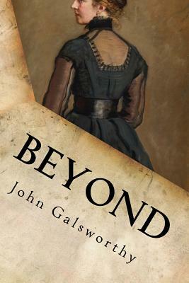 Beyond by John Galsworthy