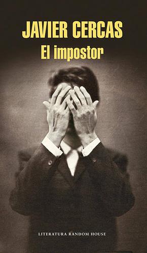 El impostor by Javier Cercas