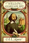 William Shakespeare: A Biography by A.L. Rowse