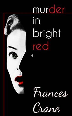 Murder in Bright Red by Frances Crane