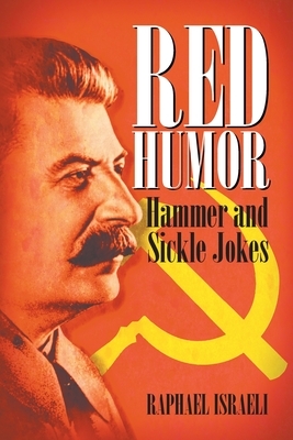 Red Humor: Hammer and Sickle Jokes by Raphael Israeli