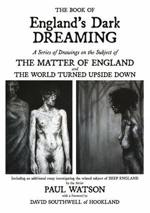 England's Dark Dreaming by Paul Watson