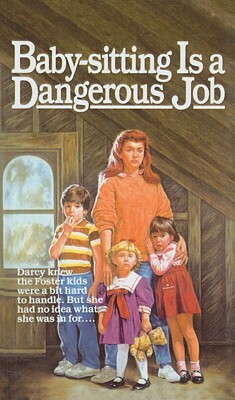 Baby-Sitting Is a Dangerous Job by Willo Davis Roberts