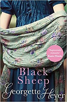 Black Sheep: Gossip, scandal and an unforgettable Regency romance by Georgette Heyer