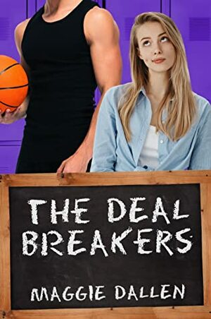 The Deal Breakers by Maggie Dallen