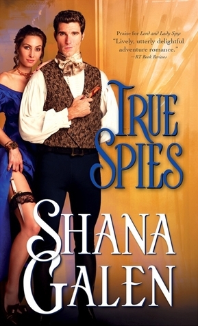 True Spies by Shana Galen