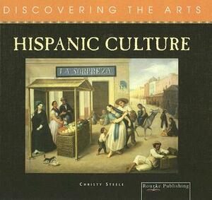 Hispanic Culture by Christy Steele