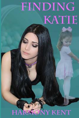 Finding Katie by Harmony Kent