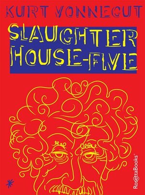 Slaughterhouse-Five by Kurt Vonnegut